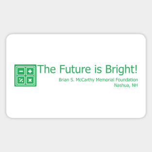 Math - The Future is Bright! Magnet